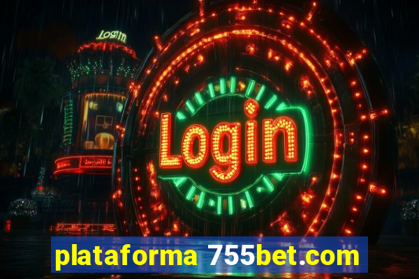 plataforma 755bet.com